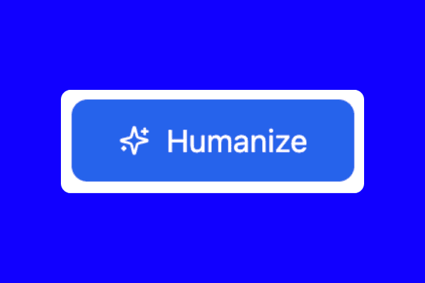 Click Humanize to transform your text